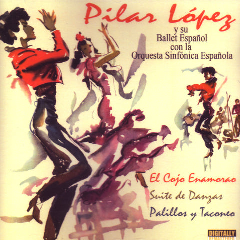 Image of Pilar Lopez, Pilar Lopez y su Ballet Español, CD