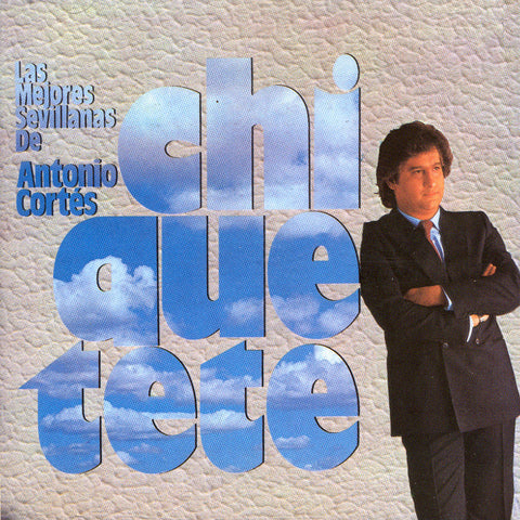 Image of Chiquetete, Las Sevillanas de Chiquetete, CD