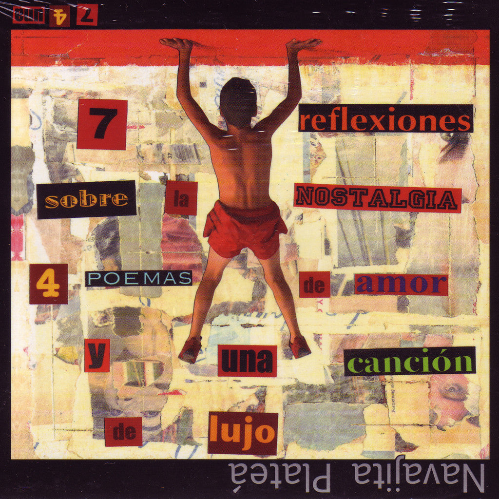 Image of Navajita Plateá, 7 Reflexiones Sobre la Nostalgia 4 Poemas de Amor y Una Cancion de Lujo, CD