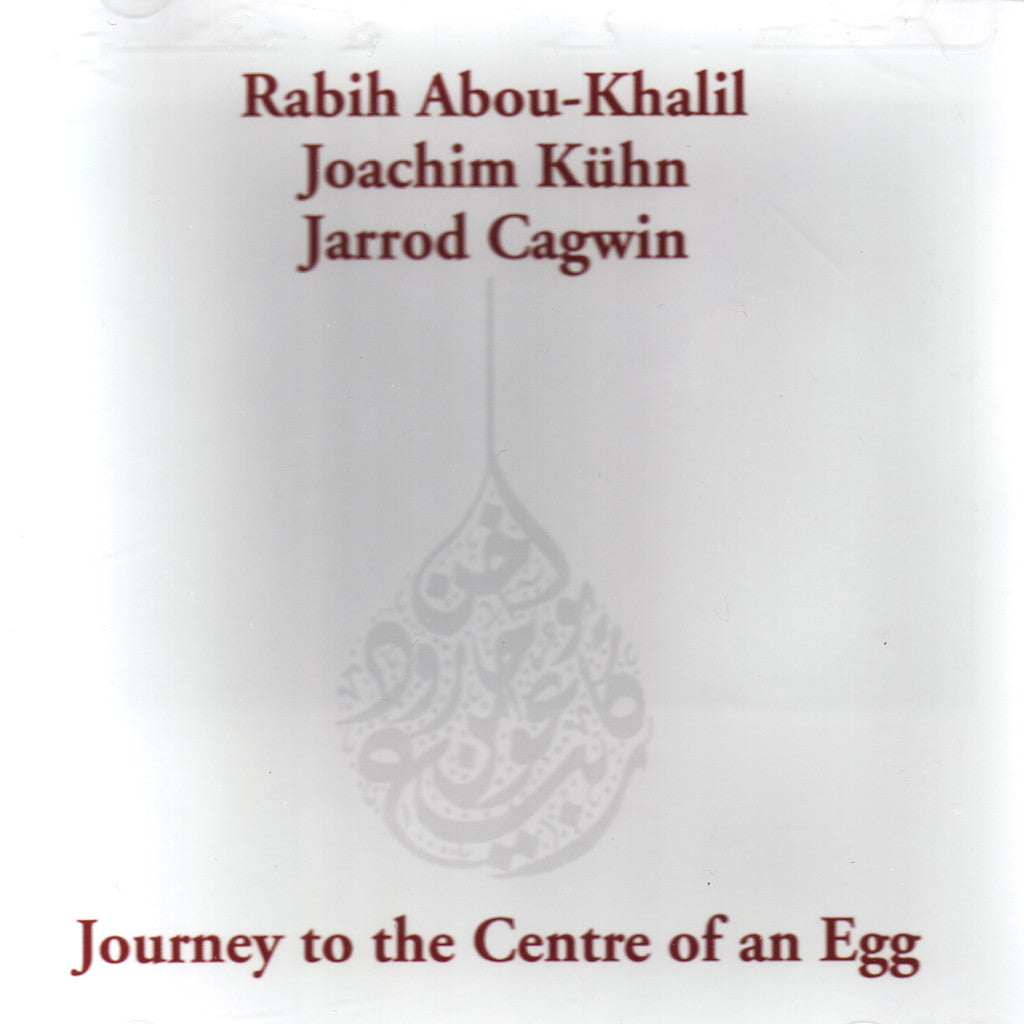 Image of Rabih Abou-Khalil, Journey to the Centre of an Egg, CD