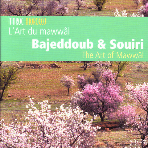 Image of Bajeddoub & Souiri, L'Art du Mawwal, CD