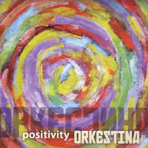 Image of Orkestina, Positivity, CD