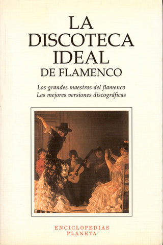 Image of Angel Alvarez Caballero, La Discoteca Ideal de Flamenco, Book