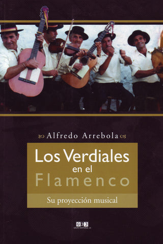 Image of Alfredo Arrebola, Los Verdiales en el Flamenco: Su Proyeccion Musical, Book