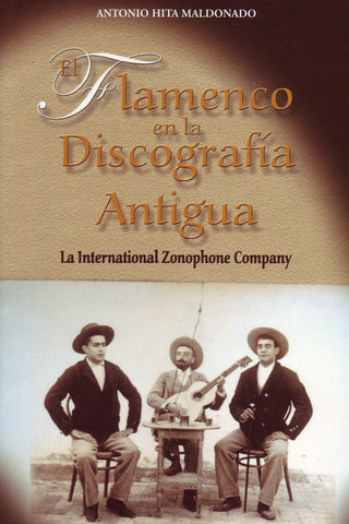 Image of Antonio Hita Maldonado, El Flamenco en la Discografia Antigua, Book