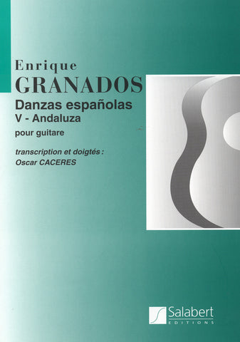 Image of Enrique Granados, Danzas Españolas: V - Andaluza (arr. Caceres), Printed Music