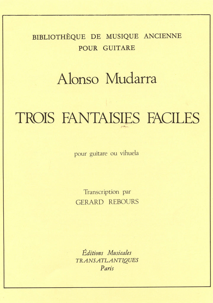 Image of Alonso de Mudarra, Trois Fantaisies Faciles, Music Book