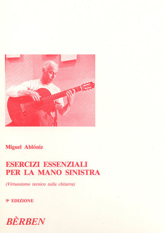 Image of Miguel Abloniz, Esercizi Essenziali per la Mano Sinistra, Music Book