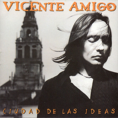 Image of Vicente Amigo, Ciudad de las Ideas, CD