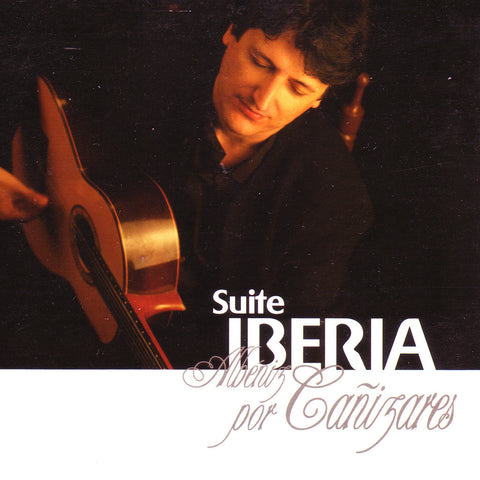 Image of Juan Manuel Cañizares, Suite Iberia: Albeniz por Cañizares, CD