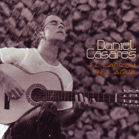Image of Daniel Casares, El Ladron del Agua, CD
