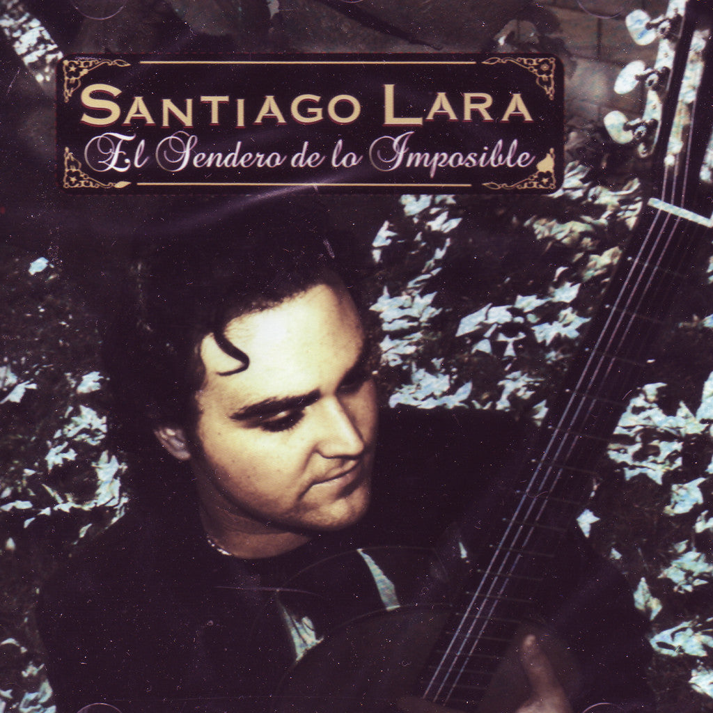 Image of Santiago Lara, El Sendero de lo Imposible, CD