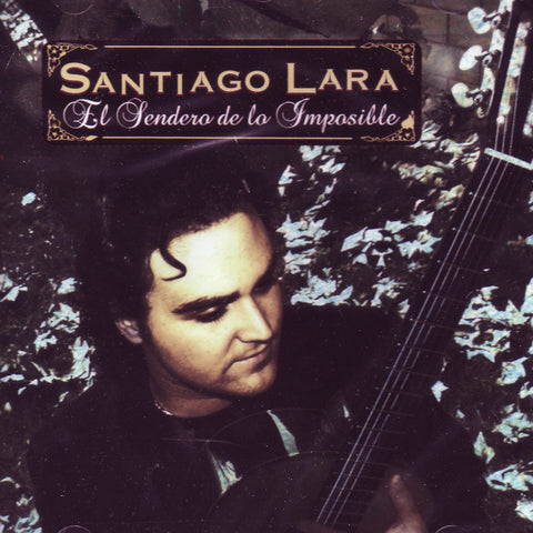Image of Santiago Lara, El Sendero de lo Imposible, CD