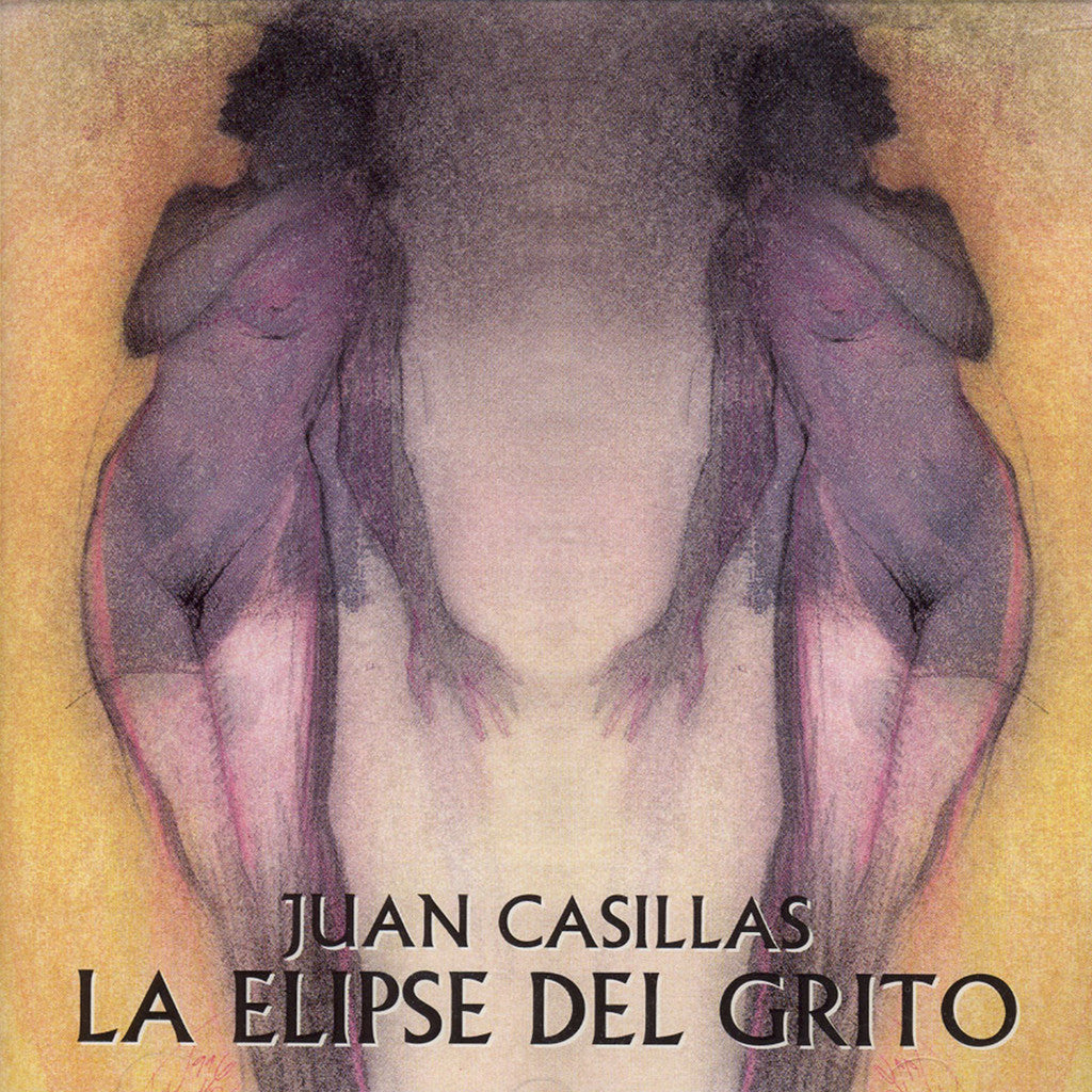 Image of Juan Casillas, La Elipse del Grito, CD