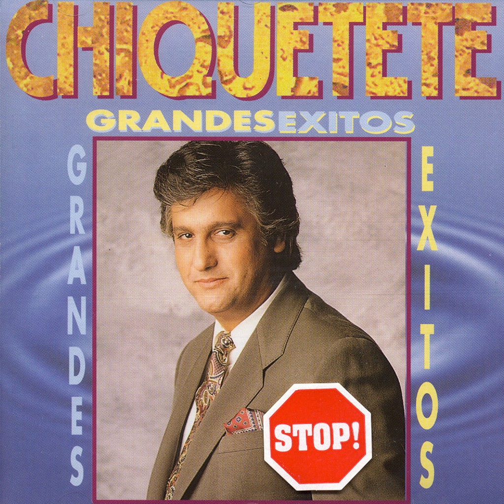 Image of Chiquetete, Grandes Exitos, CD