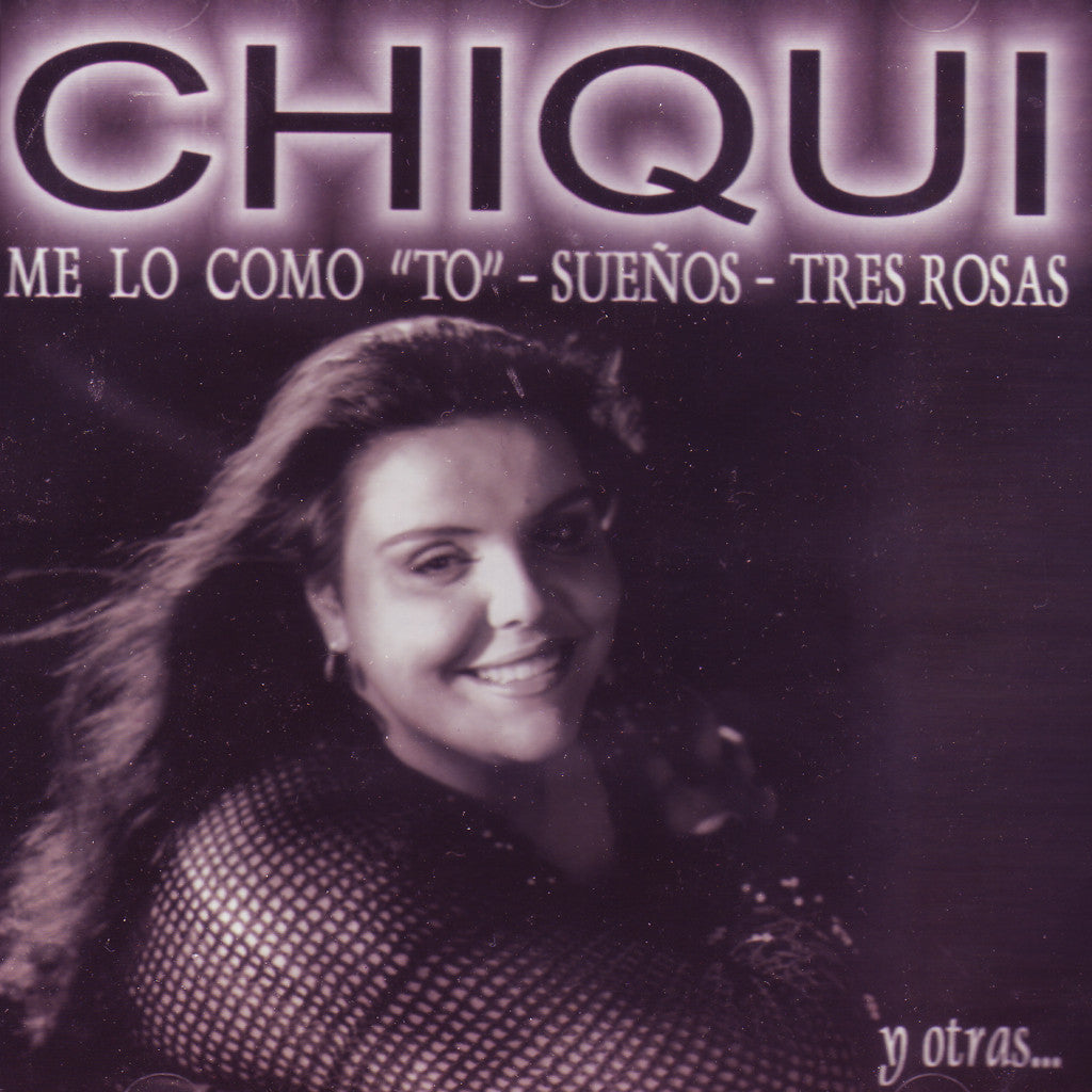 Image of La Chiqui de Jerez, Me Lo Como "To" y otros, CD