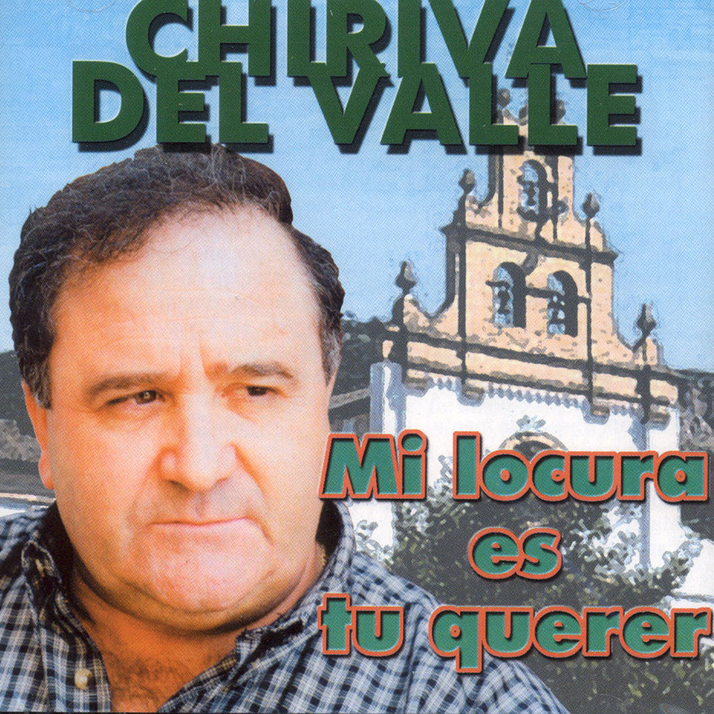 Image of Chiriva del Valle, Mi Locura es Tu Querer, CD