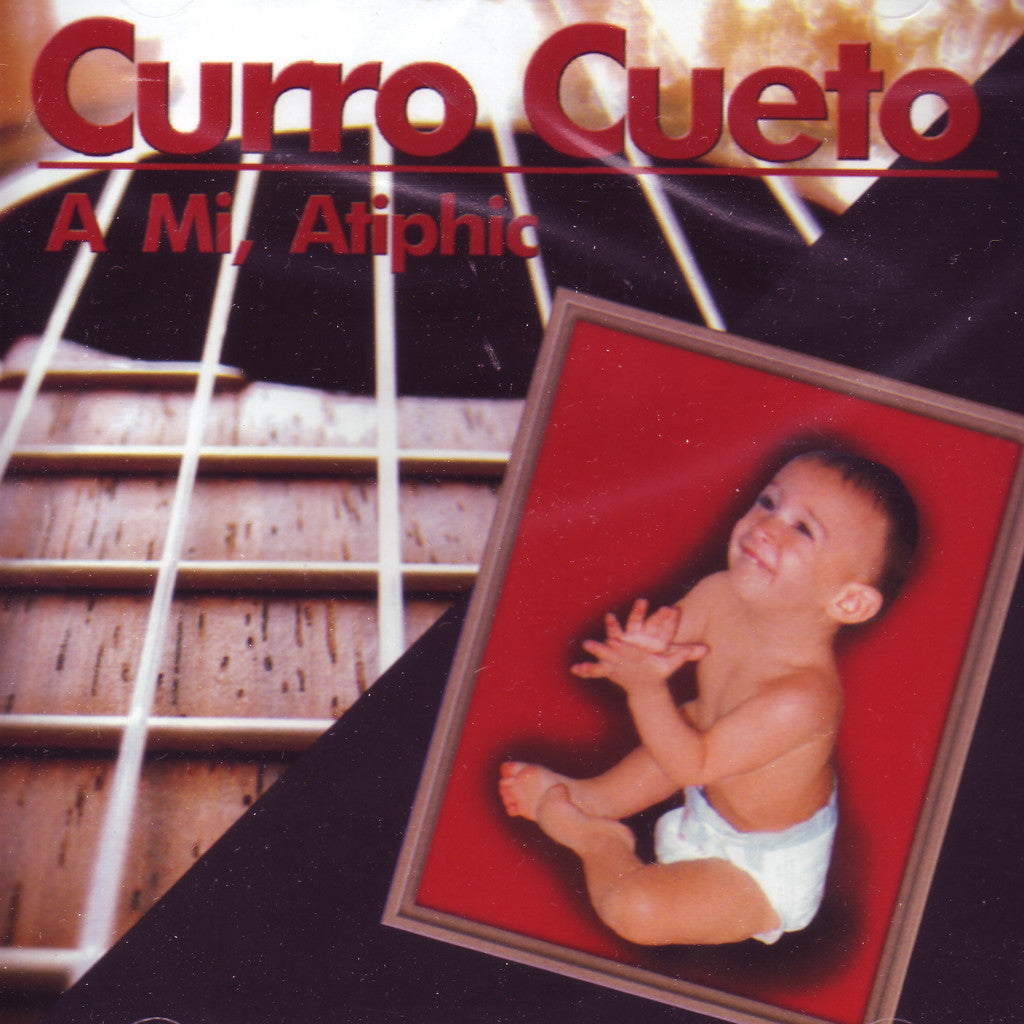 Image of Curro Cueto, A Mi Atiphic, CD