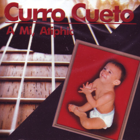 Image of Curro Cueto, A Mi Atiphic, CD