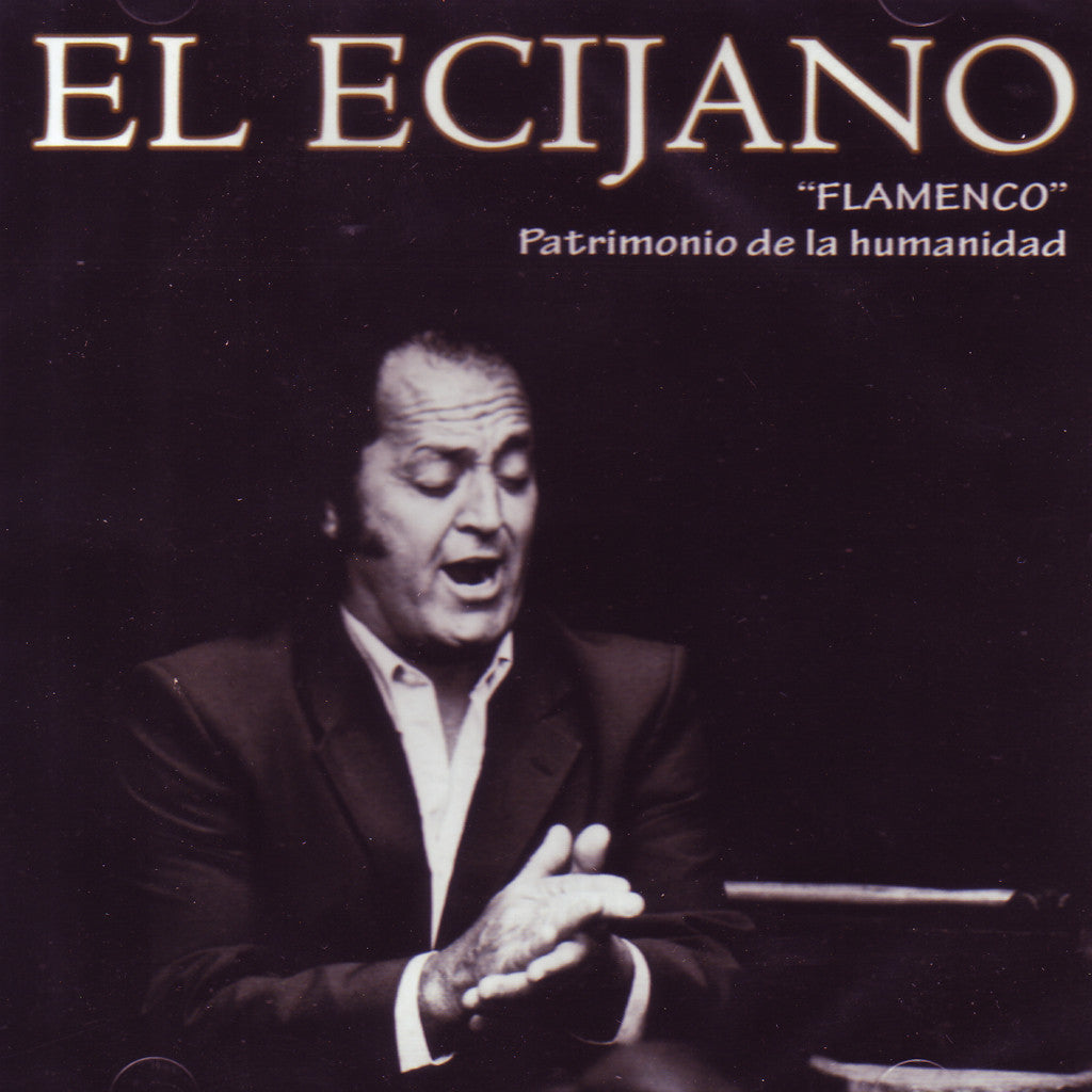 Image of El Ecijano, Flamenco: Patrimonio de la Humanidad, CD