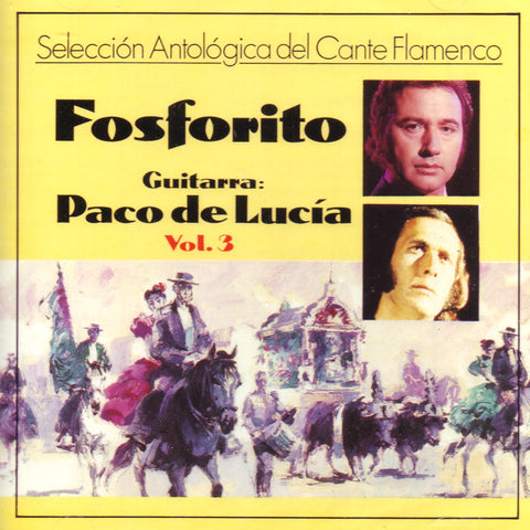 Image of Fosforito & Paco de Lucia, Seleccion Antologica del Cante Flamenco vol.3, CD