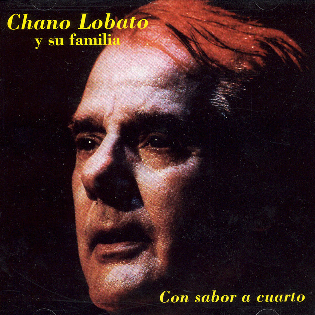 Image of Chano Lobato y su Familia, Con Sabor a Cuarto, CD