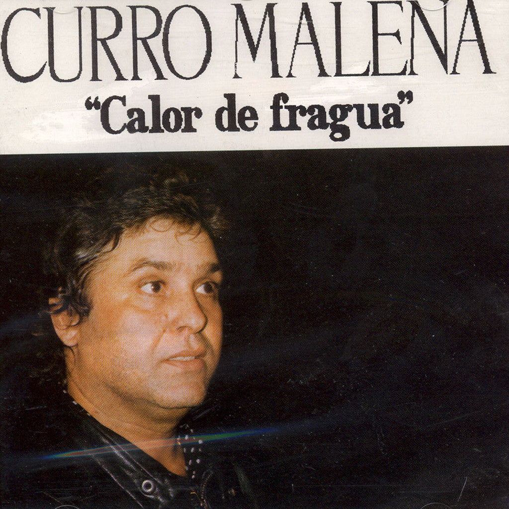 Image of Curro Malena, Calor de Fragua, CD
