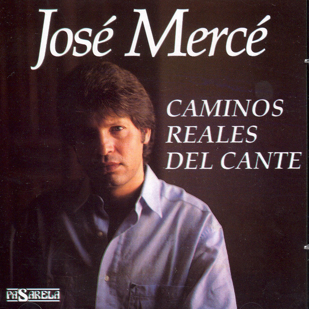 Image of José Mercé, Caminos Reales del Cante, CD