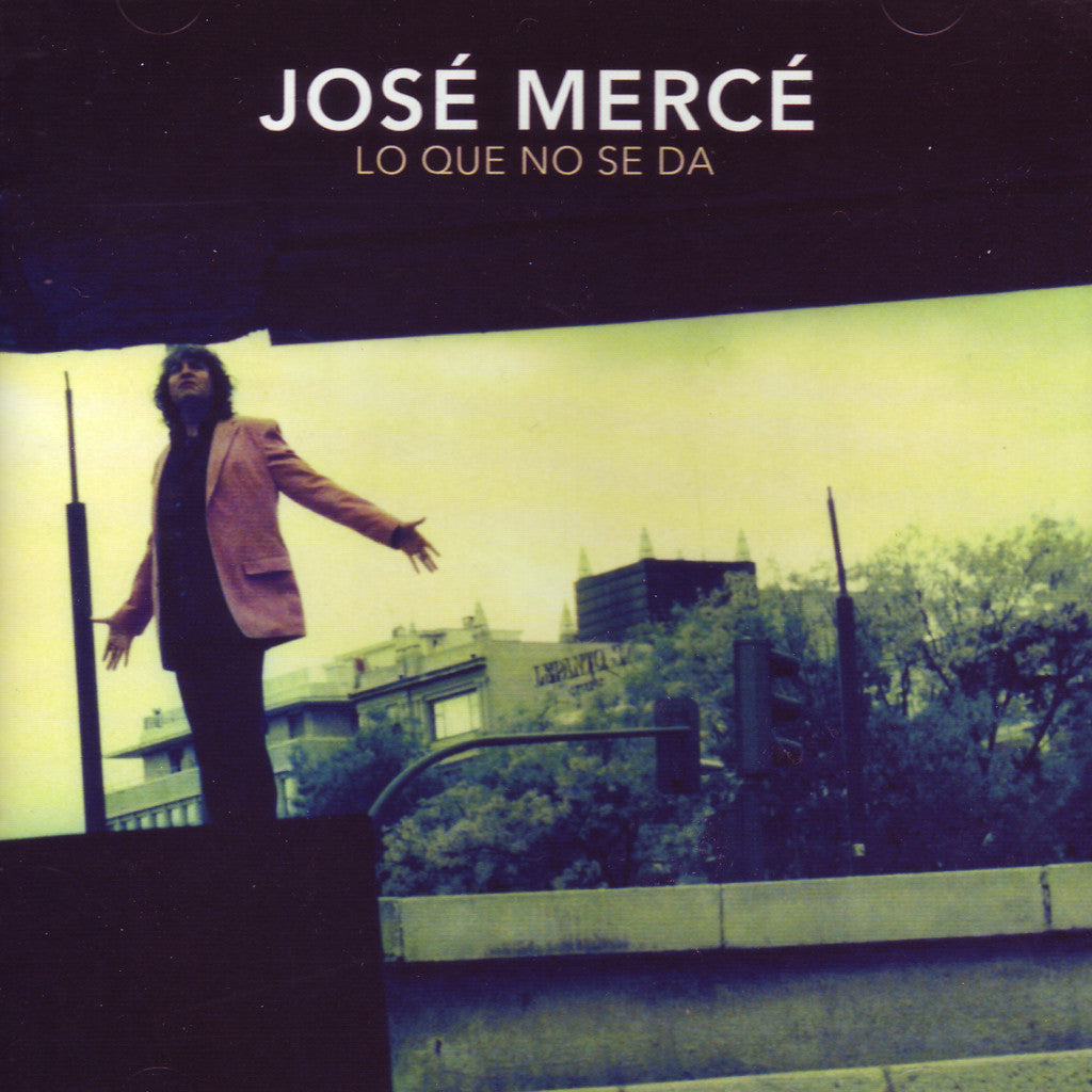 Image of José Mercé, Lo Que No Se Da, CD