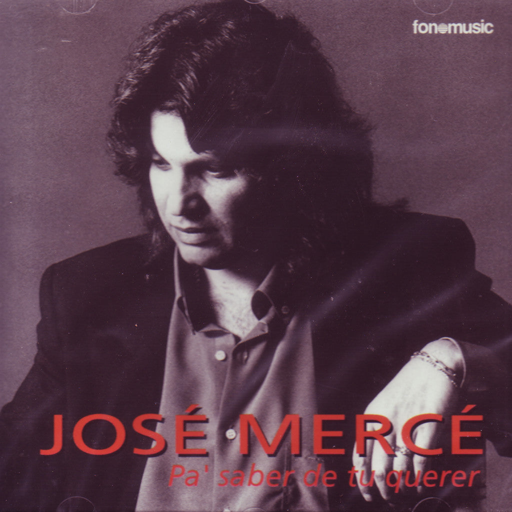 Image of José Mercé, Pa Saber de Tu Querer, CD