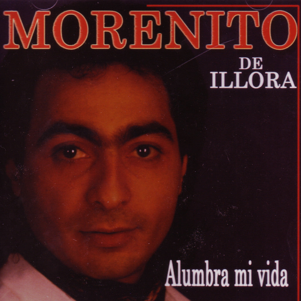 Image of Morenito de Illora, Alumbra Mi Vida, CD