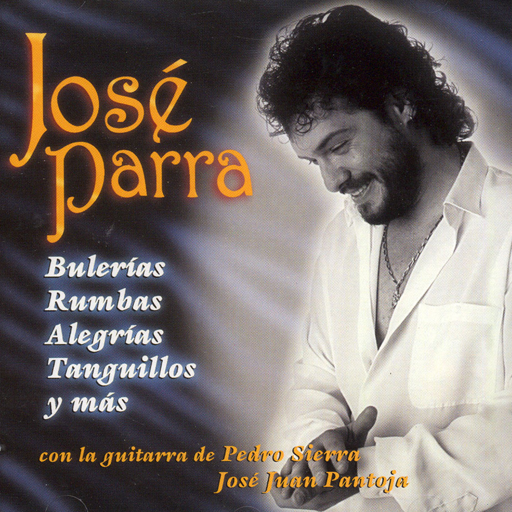 Image of Jose Parra, Bulerias Rumbas Alegrias Tanguillos y mas..., CD