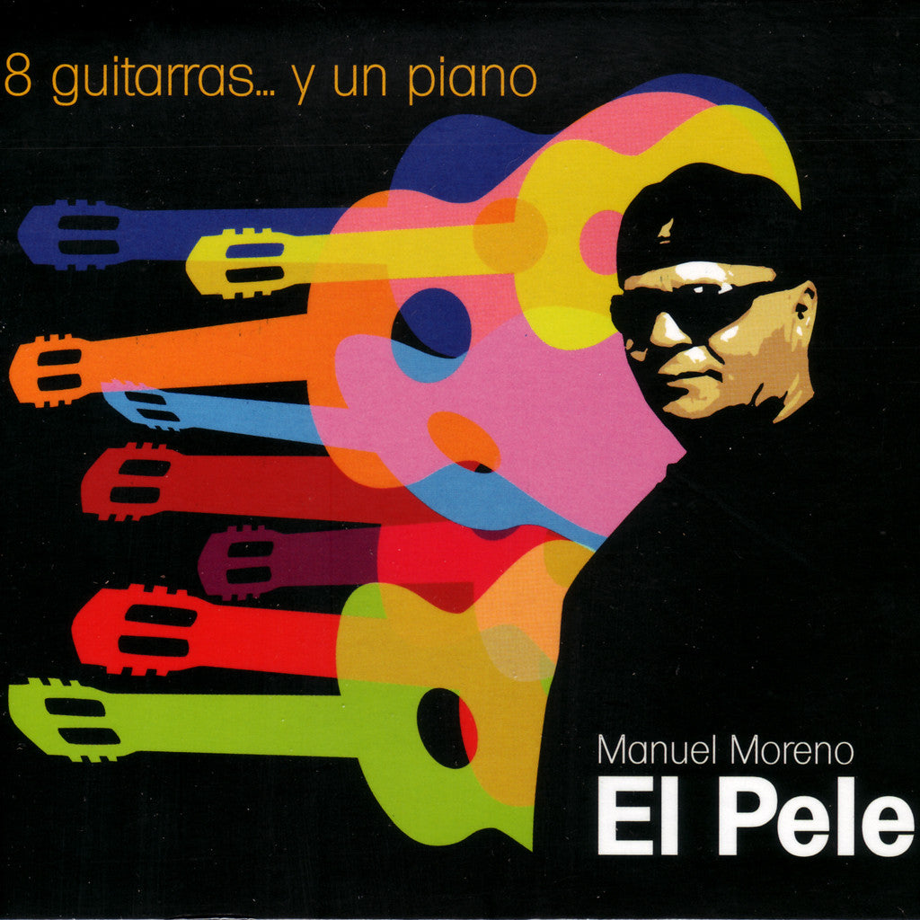 Image of El Pele, 8 Guitarras... y un Piano, CD