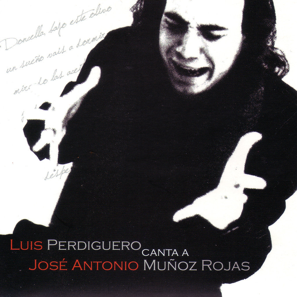 Image of Luis Perdiguero, Canta a Jose Antonio Muñoz Rojas, CD