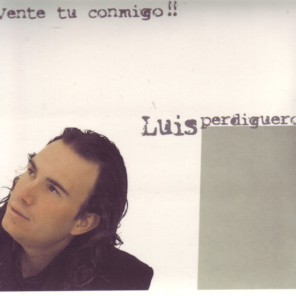 Image of Luis Perdiguero, Vente Tu Conmigo!!, CD