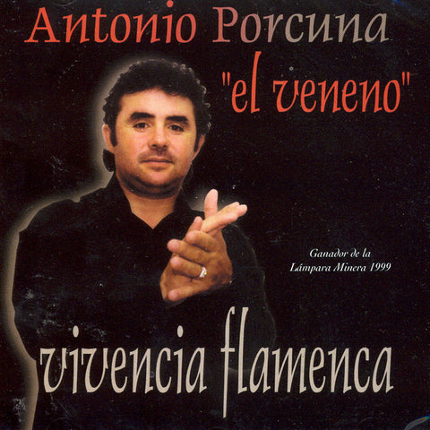 Image of Antonio Porcuna "El Veneno", Vivencia Flamenca, CD