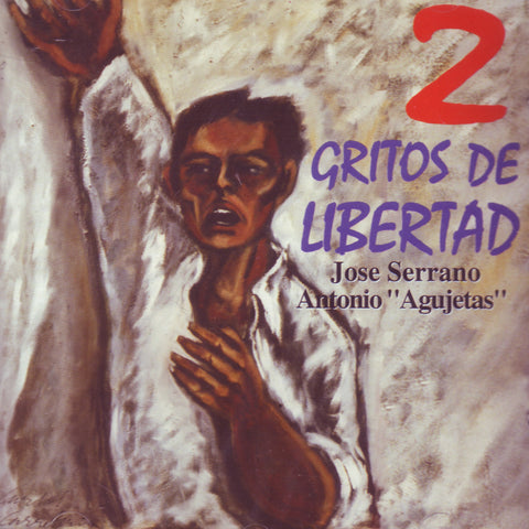 Image of Jose Serrano & Antonio “El Agujetas”, 2 Gritos de Libertad: Cante en Prision, CD