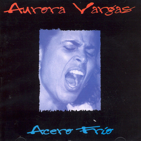 Image of Aurora Vargas, Acero Frio, CD