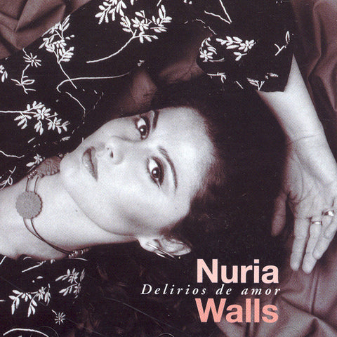 Image of Nuria Walls, Delirios de Amor, CD