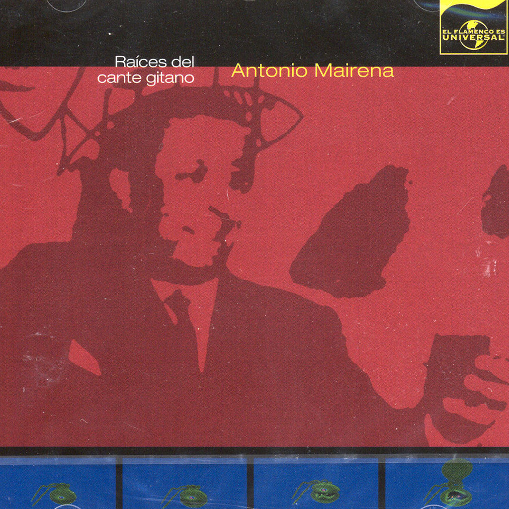 Image of Antonio Mairena, Raices del Cante Gitano, CD