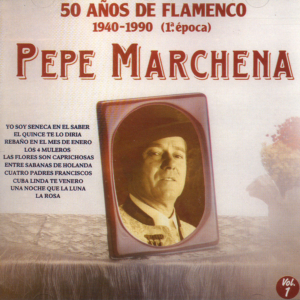 Image of Pepe Marchena, 50 Años de Cante Flamenco, CD