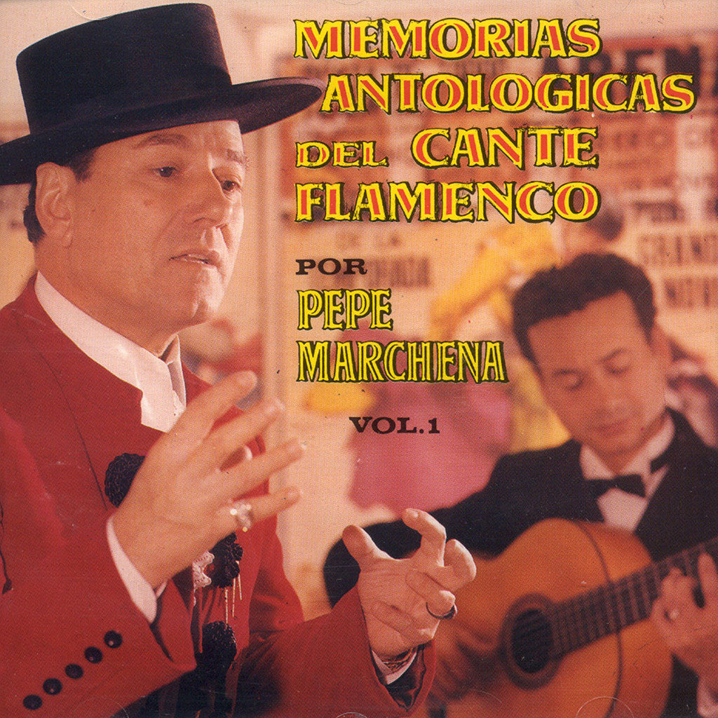 Image of Pepe Marchena, Memoria Antologica del Flamenco vol.1, CD