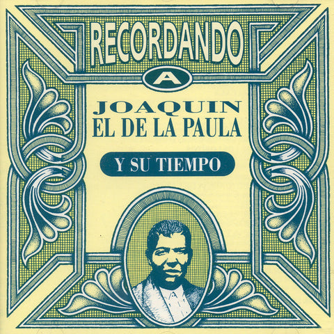 Image of Various Artists, Recordando a Joaquin el de La Paula y Su Tiempo, CD