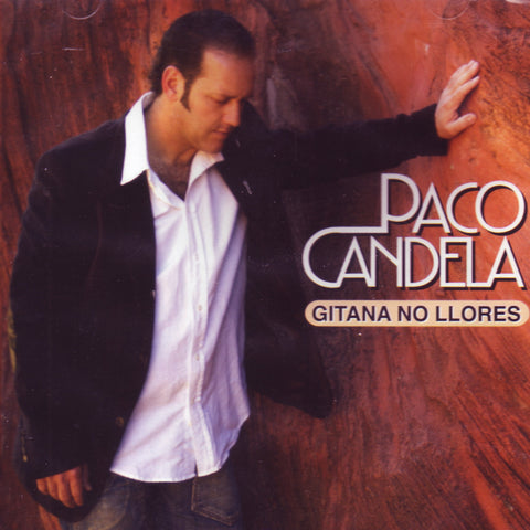 Image of Paco Candela, Gitana No Llores, CD