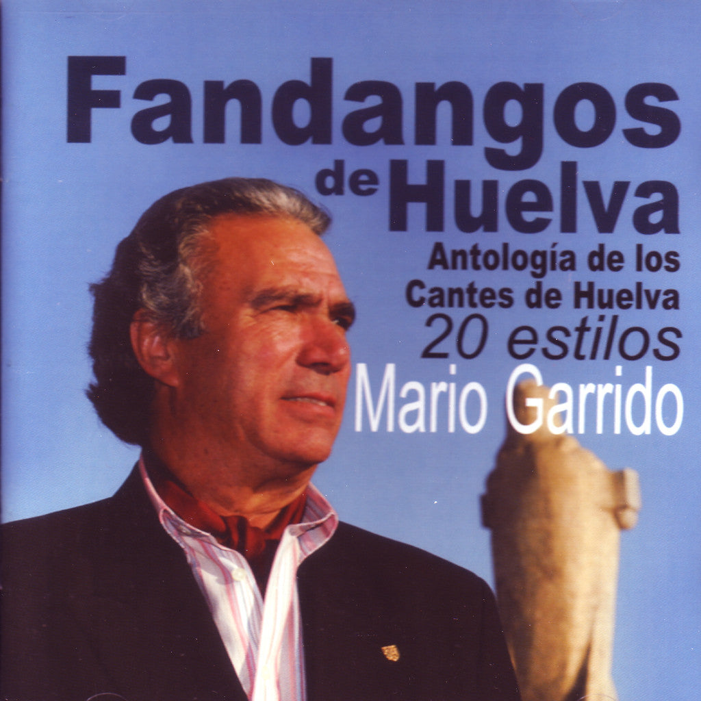 Image of Mario Garrido, Fandangos de Huelva: 20 Estilos, CD