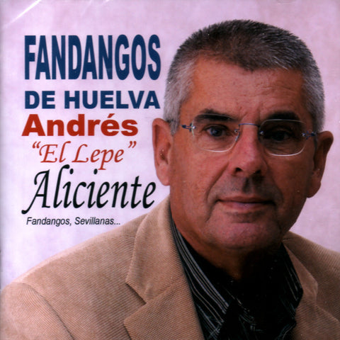 Image of Andres de Lepe, Aliciente: Fandangos de Huelva, CD