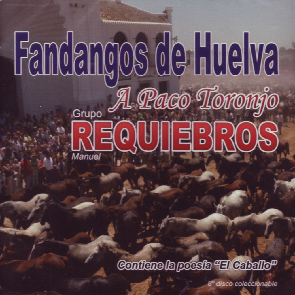 Image of Requiebros, Fandangos de Huelva a Paco Toronjo, CD