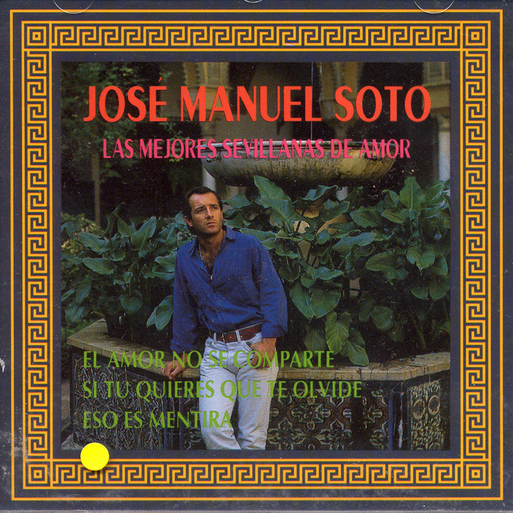 Image of Jose Manuel de Soto, Las Mejores Sevillanas de Amor, CD