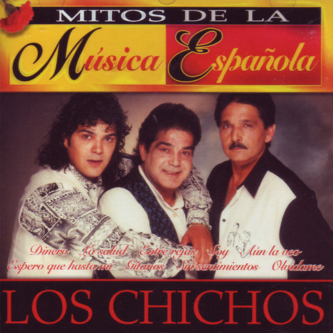 Image of Los Chichos, Mitos de la Musica Española, CD