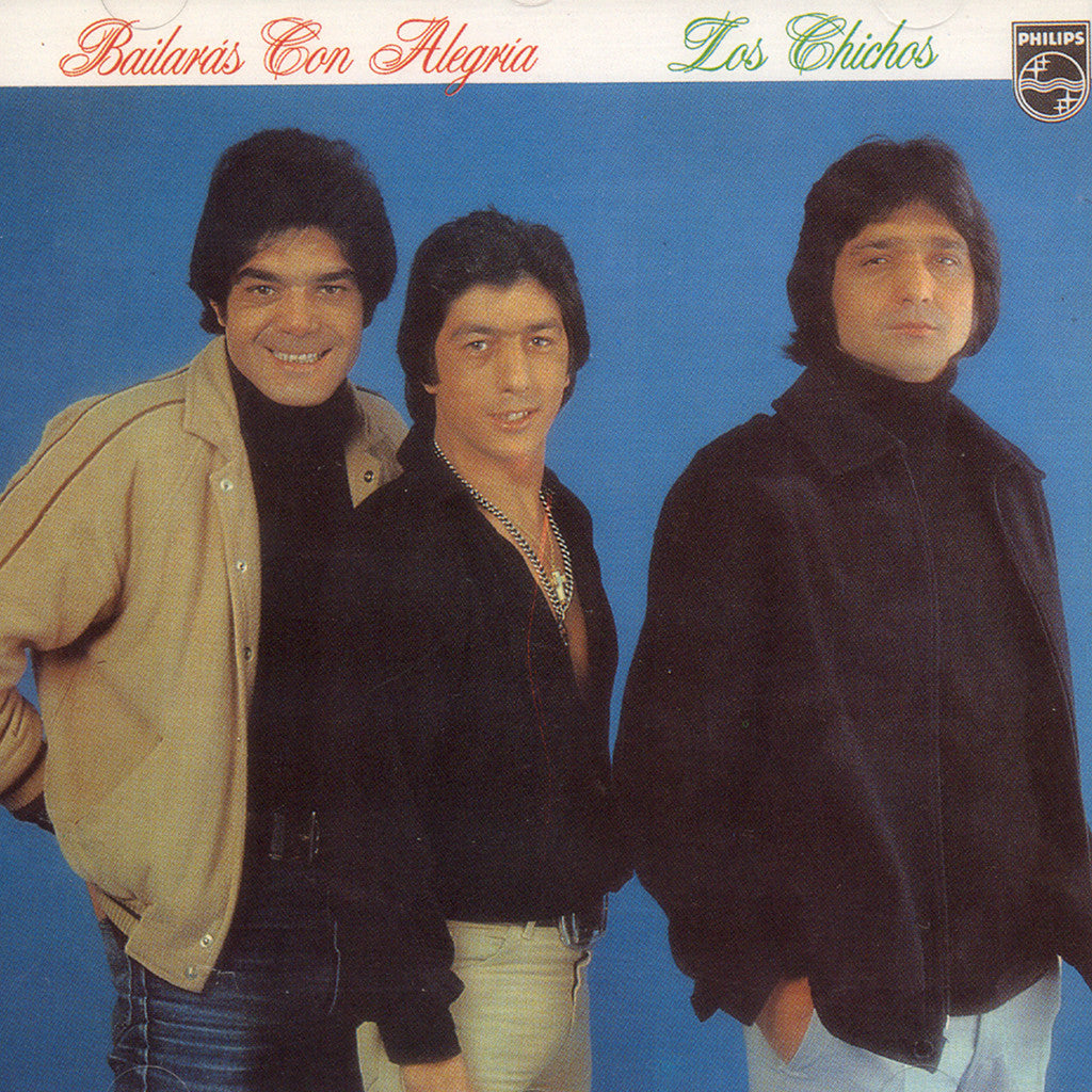 Image of Los Chichos, Bailaras con Alegria, CD
